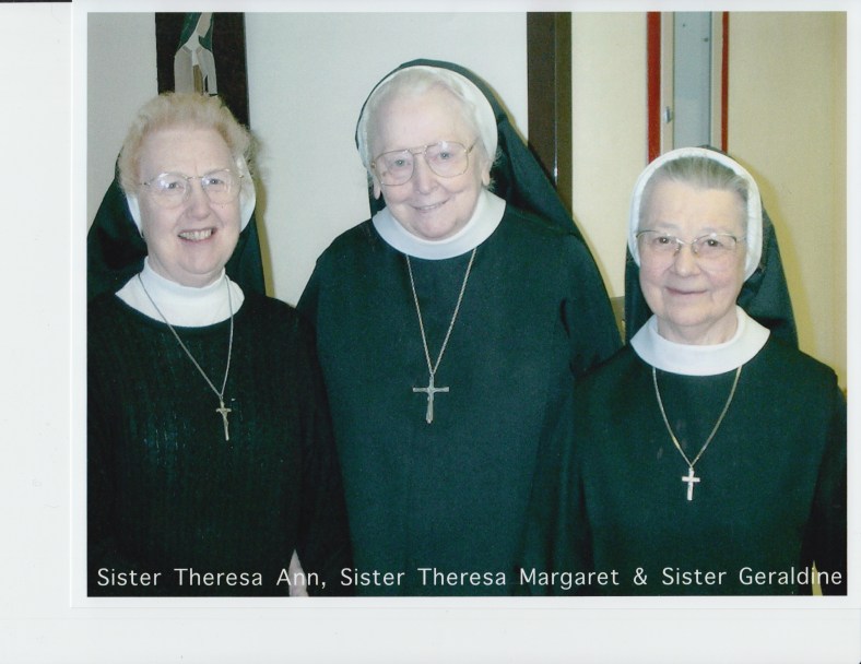 Sister Theresa Ann Bunker, Sister Theresa Margaret Yettick (dec.), Sister Geraldine Bernards (dec.) 1997